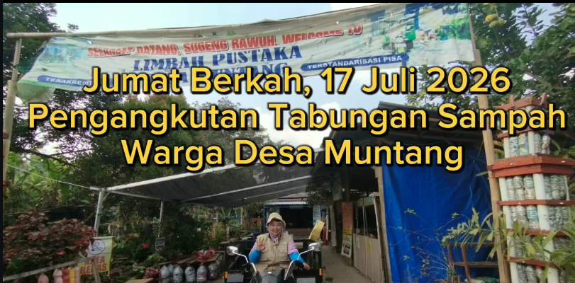 Jumat Berkah, Limbah Pustaka Angkut Tabungan Sampah Warga Desa Muntang